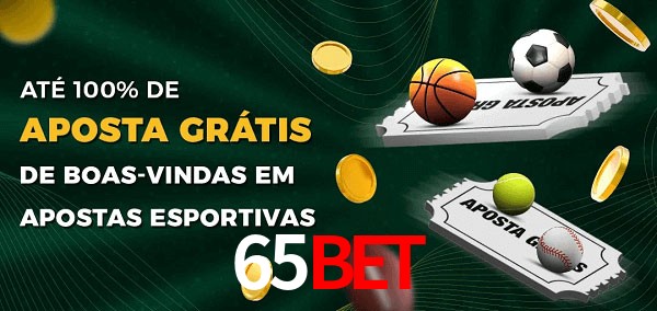 65Bet Ate 100% de Aposta Gratis